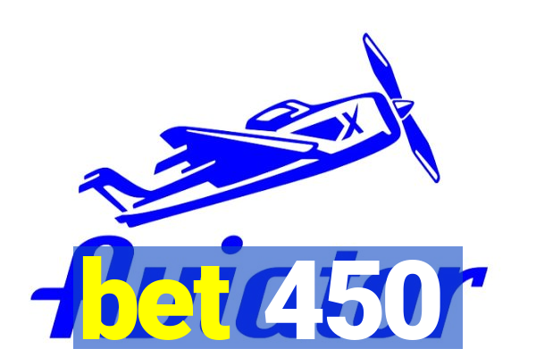 bet 450